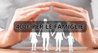 Famiglie con figli, arrivano altri 400 euro a sostegno del reddito